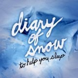 To Help You Sleep Lyrics Diary Of Snow