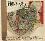 The Idler Wheel... Lyrics Fiona Apple