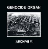 Archive V Lyrics Genocide Organ