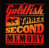Three Second Memory Lyrics Goldfish