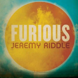 Furious Lyrics Jeremy Riddle