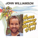 Home Among The Gumtrees Lyrics John Williamson