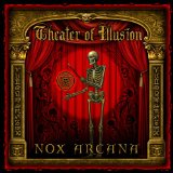 Theater Of Illusion Lyrics Nox Arcana