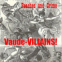 Vaude-Villains! Lyrics Peaches And Crime