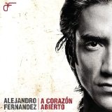 A Corazón Abierto Lyrics Alejandro Fernandez