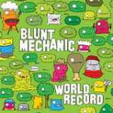 World Record Lyrics Blunt Mechanic