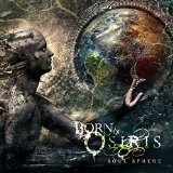 Soul Sphere Lyrics Born Of Osiris