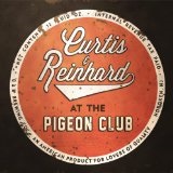 At The Pigeon Club Lyrics Curtis & Reinhard