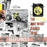 The Future Ain't What It Used To Be Lyrics Deepspace 5