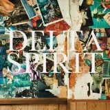 Delta Spirit Lyrics Delta Spirit