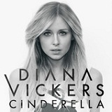 Cinderella (Single) Lyrics Diana Vickers