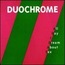 All Day I Dream About Sex Lyrics Duochrome