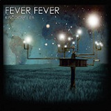 Kingdom (EP) Lyrics Fever Fever