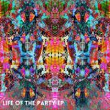 Life Of The Party EP Lyrics Ghostland Observatory
