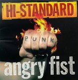Angry Fist Lyrics Hi-Standard