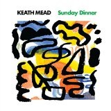 Sunday Dinner Lyrics Keath Mead