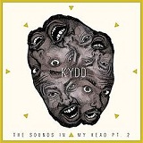 The Sounds In My Head (Part II) Lyrics Kydd