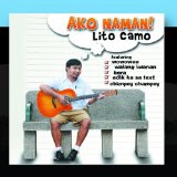 Ako Naman! Lyrics Lito Camo