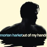 Out of My Hands Lyrics Morten Harket