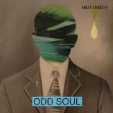 Odd Soul Lyrics MuteMath