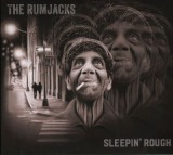Sleepin’ Rough Lyrics The Rumjacks