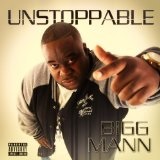 Unstoppable Lyrics Bigg Mann