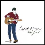 Gloryland Lyrics Brent Mason
