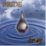 Drop Lyrics Bride