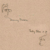 Baby Bleu (EP) Lyrics Danny Malone