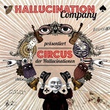 Circus der Hallucinationen Lyrics Hallucination Company