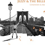 Compasses & Maps Lyrics Jezzy & The Belles