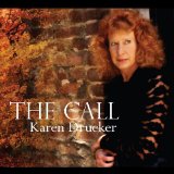 The Call Lyrics Karen Drucker