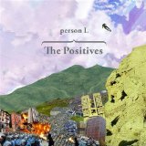 The Positives Lyrics Person L