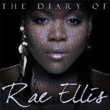 The Diary of Rae Ellis Lyrics Rae Ellis