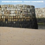 Today Tomorrow Lyrics Stephen Harrison