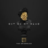 Out of My Head (Single) Lyrics The Griswolds