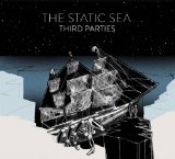 Third Parties Lyrics The Static Sea