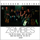 Extended Versions Lyrics The Zombies
