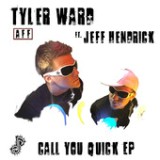 Call You Quick (feat. Jeff Hendrick) - EP Lyrics Tyler Ward