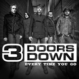 Every Time You Go (Single) Lyrics 3 Doors Down