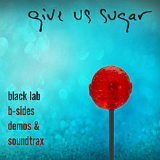 Give Us Sugar Lyrics Black Lab