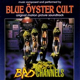 Bad Channels Lyrics Blue Oyster Cult