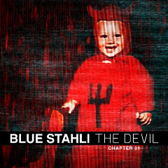 The Devil [Chapter 01] Lyrics Blue Stahli