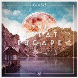 The Great Escape Lyrics Claire