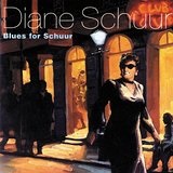 Blues for Schuur Lyrics Diane Schuur