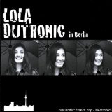 In Berlin Lyrics Lola Dutronic