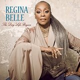 Day Life Began Lyrics Regina Belle
