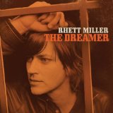 The Dreamer Lyrics Rhett Miller
