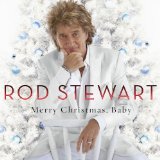 Merry Christmas, Baby Lyrics Rod Stewart