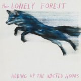 Miscellaneous Lyrics The Lonely Forest